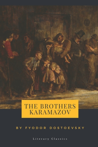 The Brothers Karamazov by Fyodor Dostoevsky