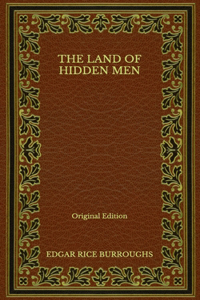 The Land of Hidden Men - Original Edition