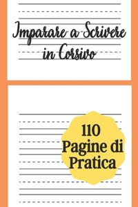 Imparare A Scrivere In Corsivo - 110 Pagine di Pratica