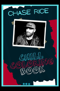 Chase Rice Chill Coloring Book