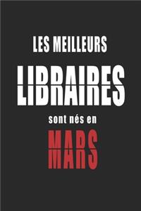 Les Meilleurs Libraires sont nés en Mars carnet de notes