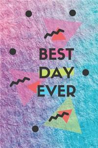 Best Day Ever