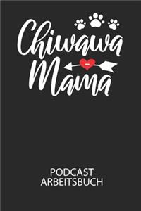 Chiwawa Mama - Podcast Arbeitsbuch