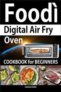 Foodi Digital Air Fry Oven Cookbook