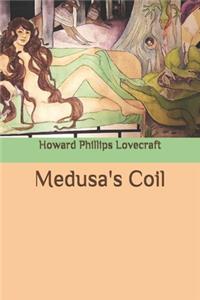 Medusa's Coil