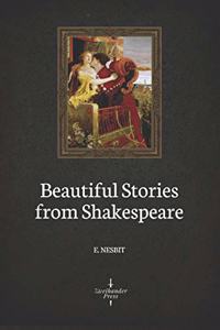 Beautiful Stories from Shakespeare (Illustrated)