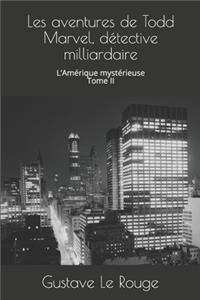 Les aventures de Todd Marvel, détective milliardaire