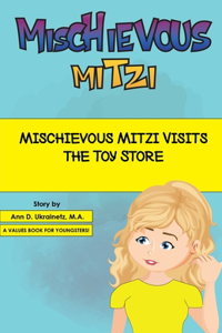Mischievous Mitzi Visits the Toy Store
