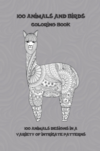 100 Animals and Birds - Coloring Book - 100 Animals designs in a variety of intricate patterns