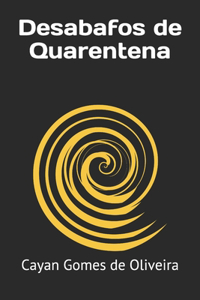 Desabafos de Quarentena