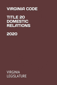 Virginia Code Title 20 Domestic Relations 2020