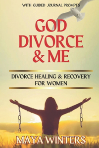 God, Divorce & Me
