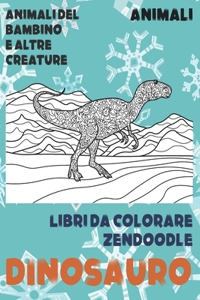 Libri da colorare Zendoodle - Animali del bambino e altre creature - Animali - Dinosauro