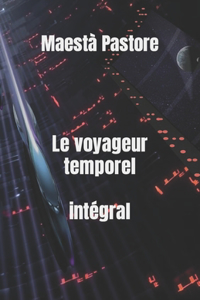 voyageur temporel intégral