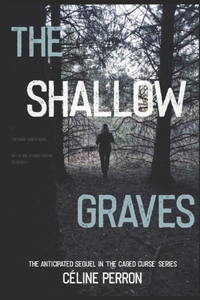 Shallow Graves