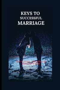 Keys to successful marriage