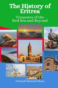 History of Eritrea: Treasures of the Red Sea and Beyond