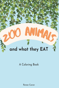 Zoo Animals and What They EAT