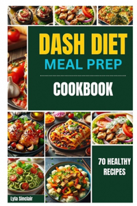 DASH Diet Meal Prep cookbook