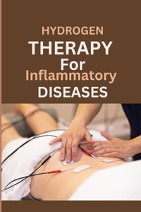 Hydrogen Therapy for Inflammatory Diseases