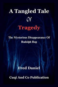 Tangled Tale of Tragedy