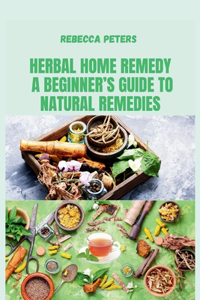 Herbal Home remedy