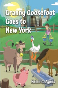 Granny Goosefoot Goes to New York