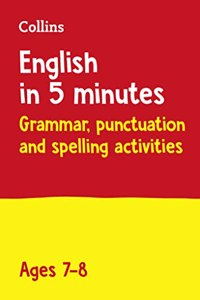 Collins English in 5 Minutes - Grammar, Punctuation and Spelling Activities Ages 7-8