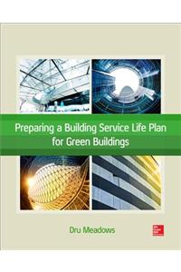 Preparing a Building Service Life Plan for Green Buildings