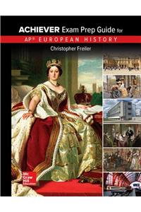 Freiler, AP Achiever Exam Prep Guide European History, 2017, 2e, Student Edition