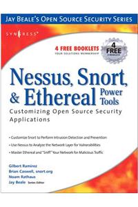 Nessus, Snort, & Ethereal Power Tools