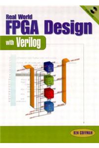 Real World FPGA Design with Verilog