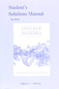 Student's Solutions Manual for College Algebra Enhanced with Graphing Utilities