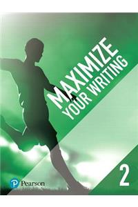 Maximize Your Writing 2