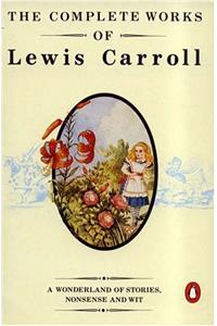 The Complete Works of Lewis Carroll