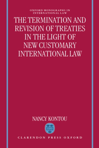 The Termination and Revision of Treaties in the Light of New Customary International Law