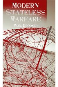 Modern Stateless Warfare