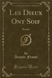 Les Dieux Ont Soif