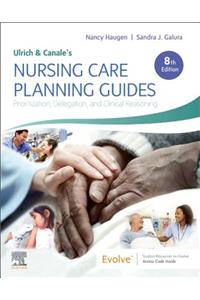 Ulrich & Canale's Nursing Care Planning Guides