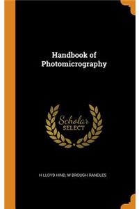 Handbook of Photomicrography