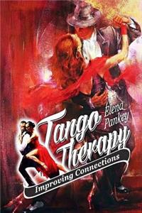 Tango Therapy. Improving Connections