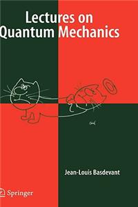 Lectures on Quantum Mechanics