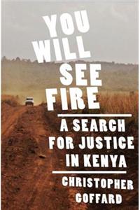 You Will See Fire