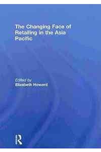 The Changing Face of Retailing in the Asia Pacific