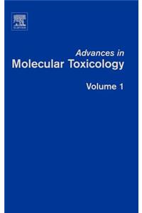 Advances in Molecular Toxicology