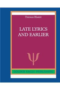 Late Lyrics and Earlier