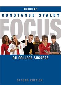 FOCUS on College Success, Concise Edition