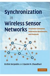 Synchronization in Wireless Sensor Networks