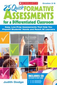 25 Quick Formative Assessments for a Differentiated Classroom, Grades 3-8