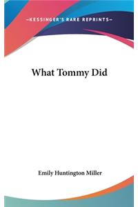 What Tommy Did